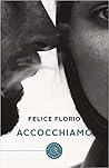 Accocchiamo by Felice Florio