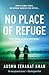 No Place of Refuge by Ausma Zehanat Khan
