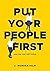 PUT YOUR PEOPLE FIRST by Monika Hilm