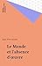 Le Monde et l'absence d'œuvre (Epiméthée) (French Edition)