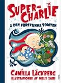 Super-Charlie och den försvunna tomten
