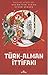 Savaşanların Gözüyle Türk-Alman İttifakı by Necmettin Alkan