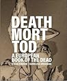Death Mort Tod: A...