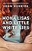 Mona Lisas and Little White Lies