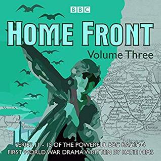 Home Front: The Complete BBC Radio Collection, Volume 3 (Audible Audio)