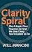 Clarity Spiral: The 4 Break...