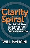 Clarity Spiral: T...