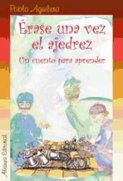 Érase una vez el ajedrez. Un cuento para aprender