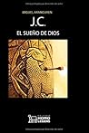 J.C.: El sueño de...
