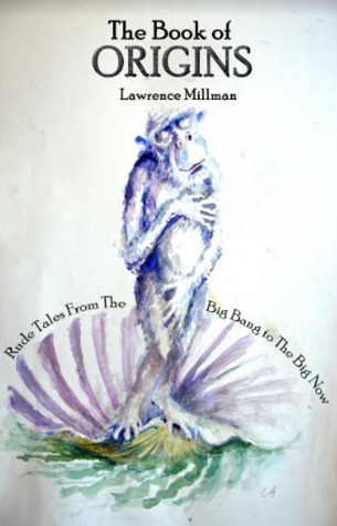 The Book of Origins: Rude Tales from the Big Bang to the Big Now (Paperback)