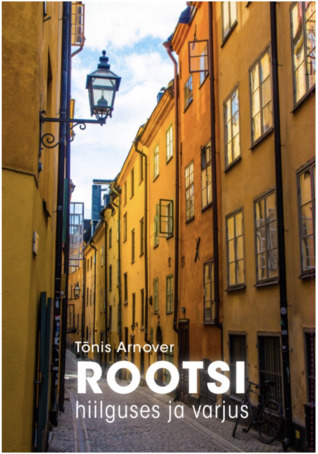 Rootsi hiilguses ja varjus