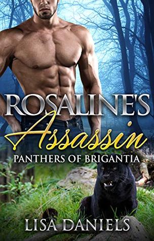Rosaline's Assassin (Panthers of Brigantia, #2)