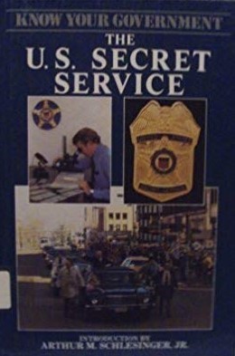 U.S. Secret Service (Know Your Government)