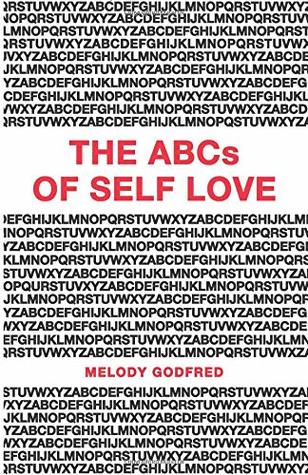 The ABCs of Self Love: A Self Love Primer and Workbook to Help You Practice Self Love and Self Care Daily (Paperback)