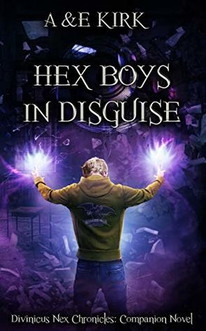 Hex Boys In Disguise (Divinicus Nex Chronicles)