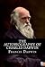 The Autobiography of Charles Darwin