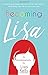 Becoming Lisa