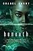 Beneath (Springbrook Chronicles)
