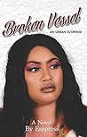 Broken Vessel: An...