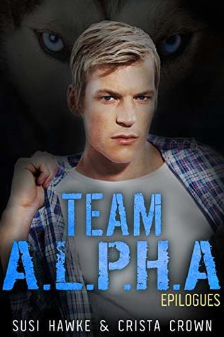 Epilogues (Team A.L.P.H.A. #6.5)