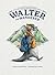 Walter the Wanderer by Pavle Sabic