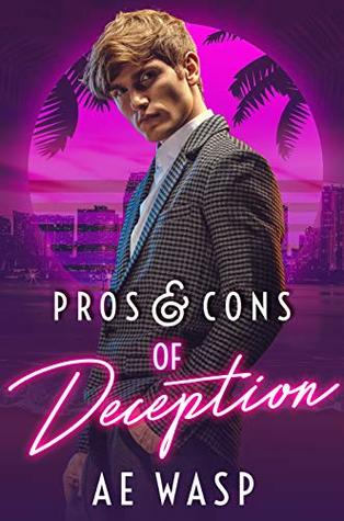 Pros & Cons of Deception (Pros & Cons, #2)