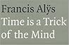 Time Is a Trick of the Mind