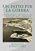 Un patto per la guerra: Antologia di testi su Ancona nel 1943-44 (Ancona nel Novecento) (Italian Edition)