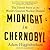 Midnight in Chernobyl: The Untold Story of the World's Greatest Nuclear Disaster