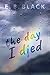 The Day I Died