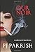 Our Noir
