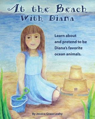 At the Beach with Diana: Imagine Being 12 Ocean Animals