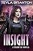 Insight by Teyla Branton