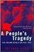 A People's Tragedy: The Russian Revolution, 1891-1924