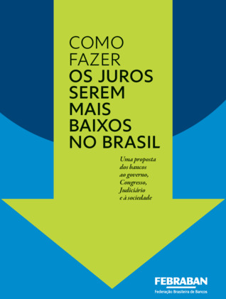 Como fazer os juros serem mais baixos no Brasil