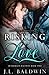 Risking Love (Henderson Raceway #2)