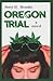 Oregon Trial
