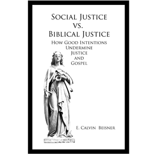 Social Justice vs. Biblical Justice: How Good Intentions Undermine the Gospel