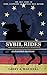 Sybil Rides the Expanded Edition: The True Story of Sybil Ludington the Female Paul Revere, The Burning of Danbury and Battle of Ridgefield
