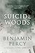 Suicide Woods: Stories