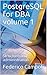 PostgreSQL for DBA volume 1: Structure and administration