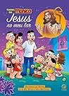 Jesus no meu lar:...