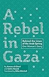 A Rebel in Gaza: ...