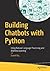 Building Chatbots with Pyth...