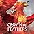 Crown of Feathers (Crown of Feathers, #1)