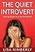 The Quiet Introvert: Being Quiet in a Social World