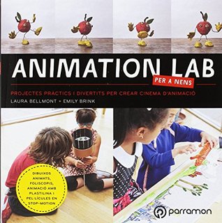 Animation LAB per a nens: Projectes pràctics i divertits per crear cinema d'animació! (Paperback)
