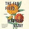 The Far Field by Madhuri Vijay