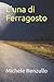 L'una di Ferragosto (Italian Edition)