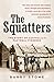The Squatters: The story of...